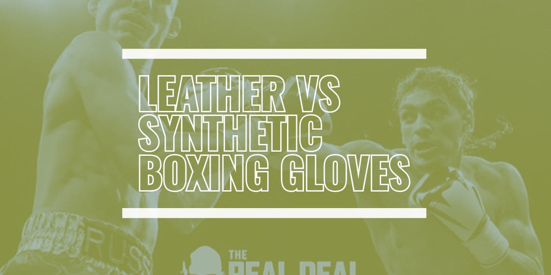 Leather vs Synthetic Boxing Gloves