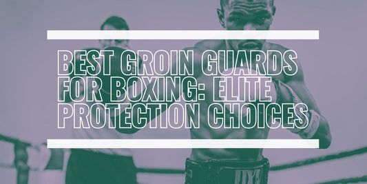 Best Groin Guards for Boxing