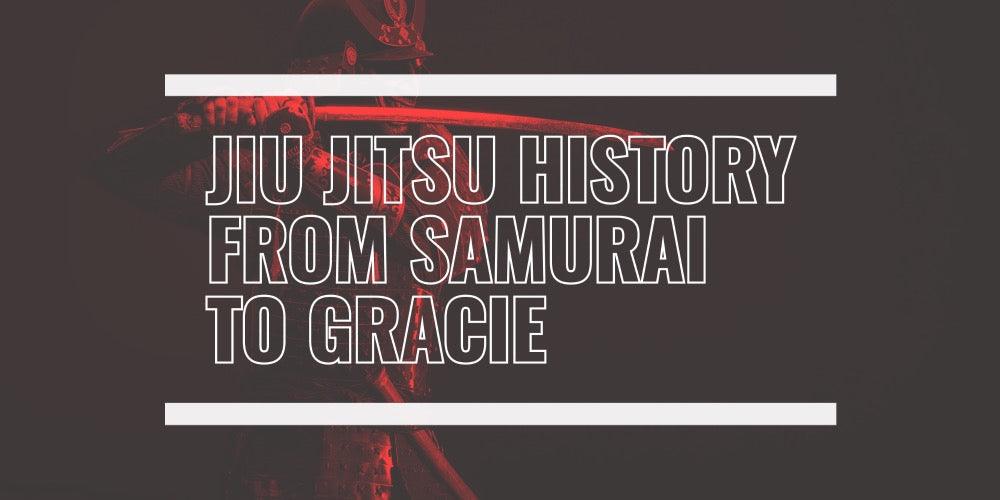 SAMURAI TO GRACIE 